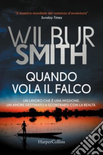 Quando vola il falco libro di Smith Wilbur