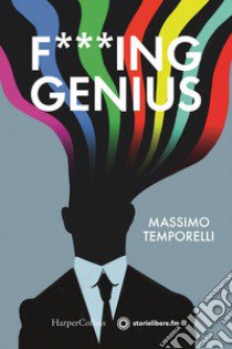 F***ing genius libro di Temporelli Massimo