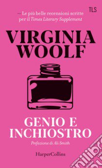 Genio e inchiostro libro di Woolf Virginia