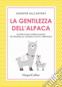 La gentilezza dell'alpaca libro di McCartney Jennifer