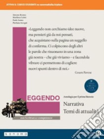 Leggendo. Antologia italiana. Narrativa con scrittura e competenze. Per le Scuole superiori. Con e-book. Con espansione online libro