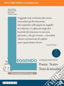 Leggendo. Antologia italiana. Poesia e teatro. Con antologia dei Promessi sposi. Per le Scuole superiori. Con e-book. Con espansione online libro