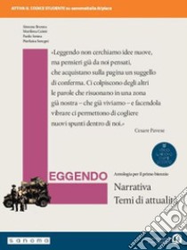 Leggendo. Antologia italiana. Narrativa. Per le Scuole superiori. Con e-book. Con espansione online libro