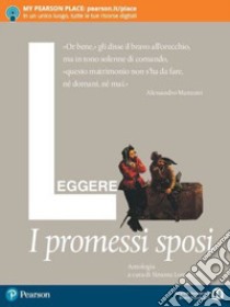 Leggere i Promessi sposi. Per le Scuole superiori. Con e-book. Con espansione online libro di Lomolino Simona