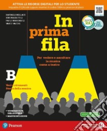 In prima fila. Per la Scuola media. Con e-book. Con espansione online. Vol. B libro