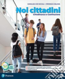 Noi dentro la storia. Essere cittadini. Ediz. verde. Per la Scuola media. Con espansione online. Vol. 1 libro