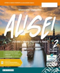 Alisei. Con Atlante. Per la Scuola media. Con e-book. Con espansione online. Vol. 2: Gli stati d'Europa libro di Corbellini Giancarlo