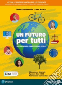 UN FUTURO PER TUTTI - (MODALITÃ  DIGITALE C) libro di ROVEDA - RAINA 