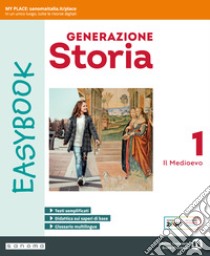 Generazione storia Easybook. Per la Scuola media. Con espansione online. Vol. 1: Il Medioevo libro di Zanette Emilio