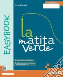 Matita verde. Easy. Per la Scuola media. Con e-book. Con espansione online (La) libro di Brunetti Irene