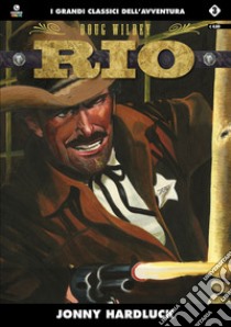 Rio. Vol. 3 libro di Wildey Doug