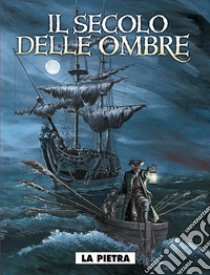 La pietra. Il secolo delle ombre. Vol. 1 libro di Suro Michel; Corbeyran Eric