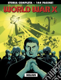 Helius. World war X. Vol. 1 libro di Snejbjerg Peter; Frissen Jerry