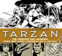 Tarzan. Strisce giornaliere e domenicali. Vol. 2: 1969-1971 libro di Manning Russ; Burroughs Edgar R.