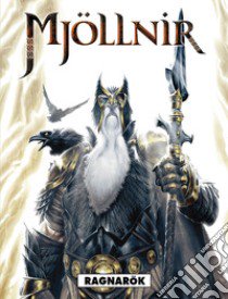 Ragnarök. Mjollnir libro di Goux Pierre-Denise; Peru Olivier