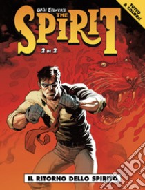 Il ritorno dello spirito. The spirit. Vol. 2 libro di Eisner Will; Wagner Matt