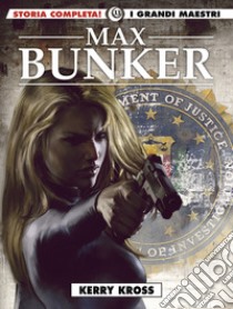 Kerry Kross libro di Bunker Max