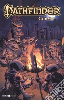 Pathfinder. Vol. 6: Goblin! libro