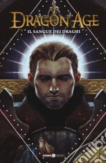 Dragon age. Vol. 1: Il sangue dei draghi libro di Gaider David; Freed Alexander