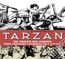 Tarzan. Strisce giornaliere e domenicali. Vol. 3: 1971-1974 libro di Manning Russ; Burroughs Edgar R.