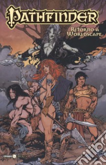 Pathfinder. Vol. 9: Ritorno a Worldscape libro di Zub Jim