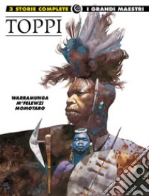 Warramunga-M'Felewzi-Momotaro libro di Toppi Sergio