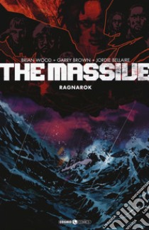 The massive. Vol. 5: Ragnarok libro di Wood Brian; Tedeschi F. (cur.)