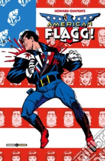 American flagg!. Vol. 4 libro di Chaykin Howard; Moore Alan