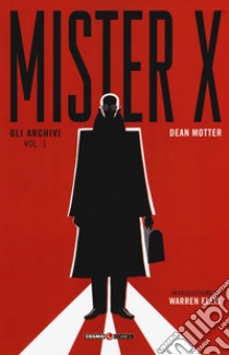 Gli archivi. Mister X. Vol. 1 libro di Motter Dean; Tedeschi F. (cur.)