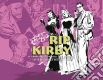 Rip Kirby. Il primo detective dell'era moderna. Strisce giornaliere. Vol. 3: 1951-1954 libro di Raymond Alex