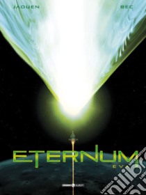 Eternum. Vol. 3: Eva libro di Bec Christophe; Maini P. (cur.)