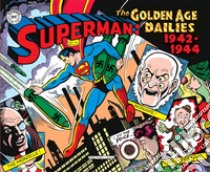 Superman: the Golden Age dailies. Le strisce quotidiane della Golden Age (1942-1944) libro di Siegel Jerry; Ellsworth Whitney