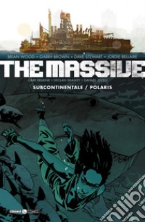 The massive. Vol. 2: Subcontinentale-Polaris libro di Wood Brian; Tedeschi F. (cur.)