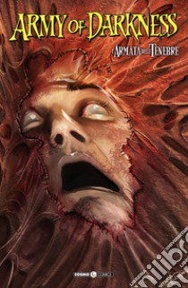 Army of darkness. L'armata delle tenebre. Vol. 6 libro di Raicht Mike; Maini P. (cur.)