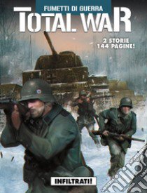 Total war. Vol. 3: Infiltrati! libro