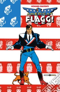 American Flagg!. Vol. 5 libro di Chaykin Howard