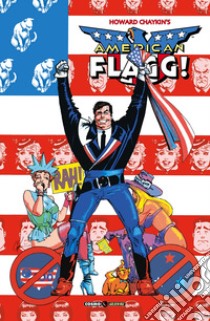 American Flagg!. Vol. 6: Nessun posto libro di Chaykin Howard