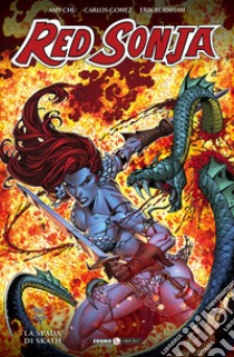 Red Sonja. Vol. 8: La spada di Skath libro di Chu Amy