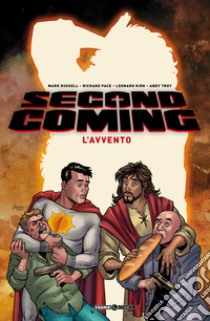 Second coming. Vol. 1: L' avvento libro di Russell Mark; Pace Richard; Kirk Leonard