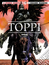 Sogni libro di Toppi Sergio