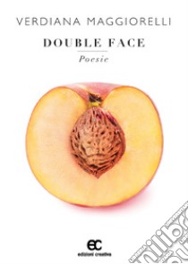 Double face libro di Maggiorelli Verdiana