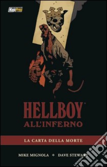 La carta della morte. Hellboy all'inferno. Vol. 2 libro di Mignola Mike; Stewart Dave