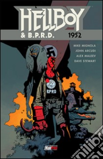 Hellboy & B.P.R.D.. Vol. 1: 1952 libro di Mignola Mike; Arcudi John