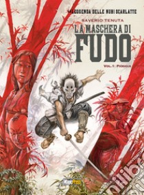 La maschera di Fudo. Vol. 1 libro di Tenuta Saverio