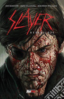 Slayer. «Repentless» libro di Schnepp Jon