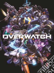 L'arte di Overwatch. Ediz. illustrata libro