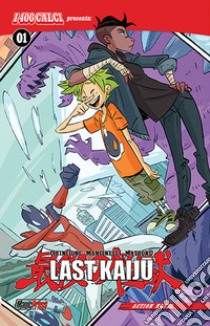 I 400 calci presenta: Last kaiju. Vol. 1: Cover B libro di Cirincione Roberto