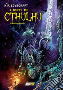 I miti di Cthulhu libro di Maroto Esteban; Lovecraft Howard P.