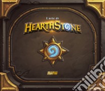 L'arte di HearthStone. Ediz. illustrata libro di Brooks Robert