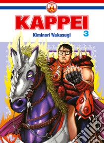 Kappei. Vol. 3 libro di Wakasugi Kiminori